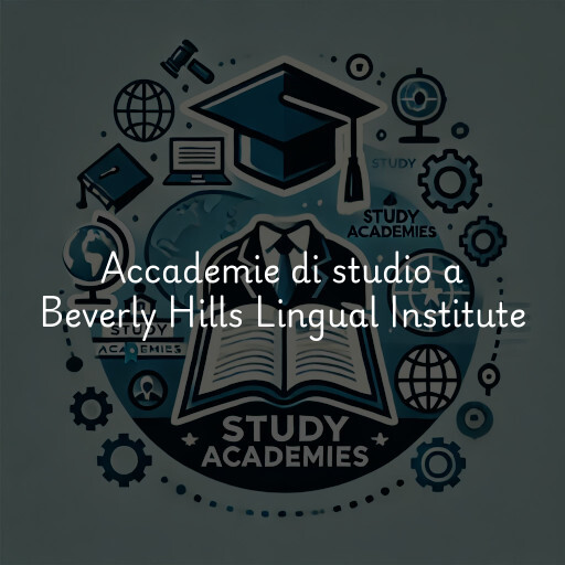 Accademie di studio a Beverly Hills Lingual Institute