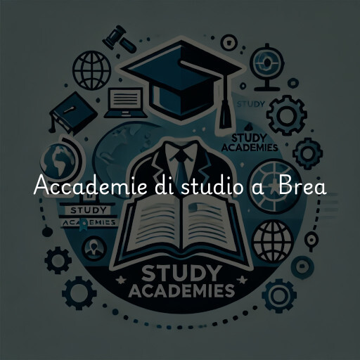 Accademie di studio a Brea