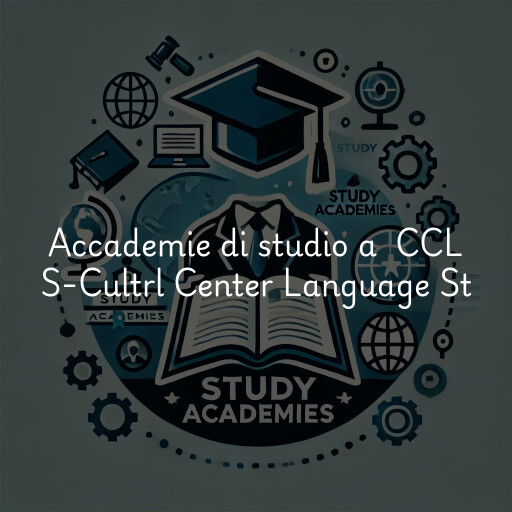 Accademie di studio a CCL S-Cultrl Center Language St