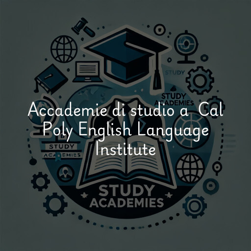 Accademie di studio a Cal Poly English Language Institute