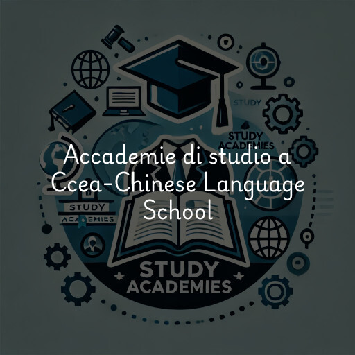 Accademie di studio a Ccea-Chinese Language School