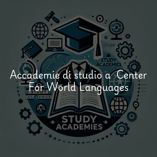 Accademie di studio a Center For World Languages