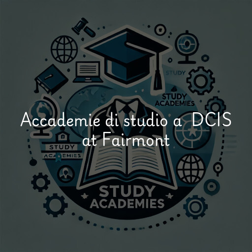Accademie di studio a DCIS at Fairmont