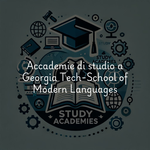 Accademie di studio a Georgia Tech-School of Modern Languages