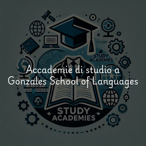 Accademie di studio a Gonzales School of Languages