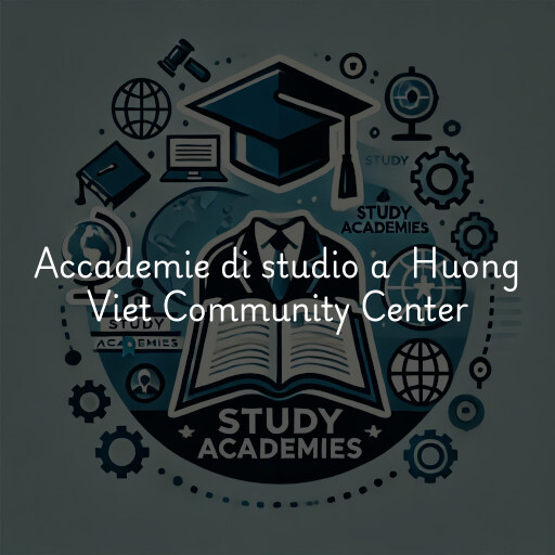 Accademie di studio a Huong Viet Community Center