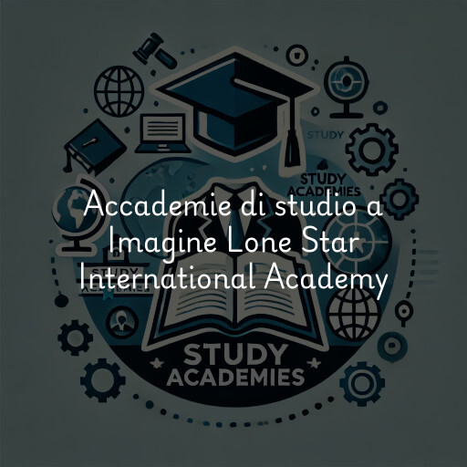 Accademie di studio a Imagine Lone Star International Academy