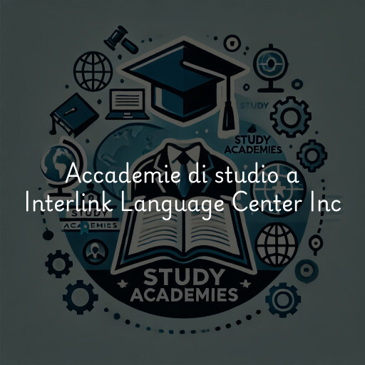 Accademie di studio a Interlink Language Center Inc