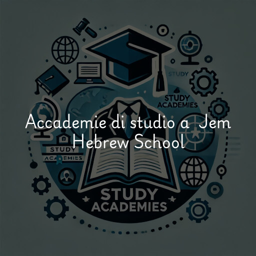 Accademie di studio a Jem Hebrew School