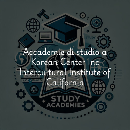 Accademie di studio a Korean Center Inc Intercultural Institute of California
