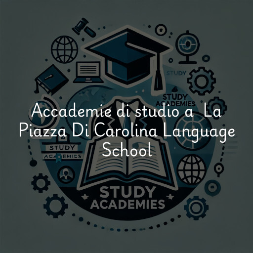 Accademie di studio a La Piazza Di Carolina Language School