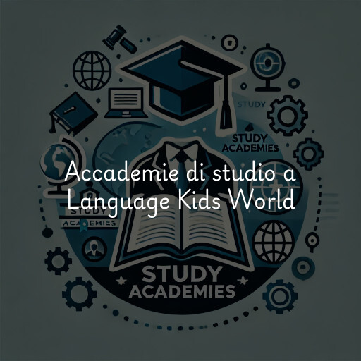 Accademie di studio a Language Kids World