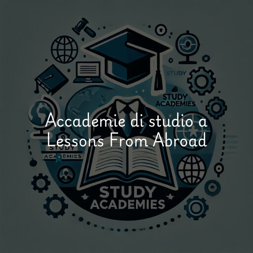 Accademie di studio a Lessons From Abroad