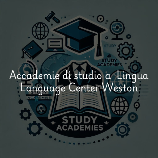 Accademie di studio a Lingua Language Center Weston
