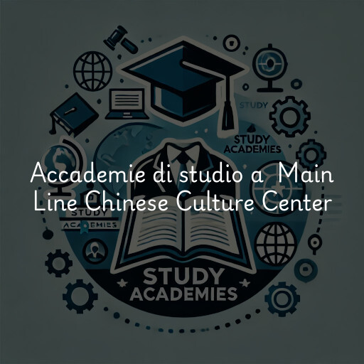 Accademie di studio a Main Line Chinese Culture Center