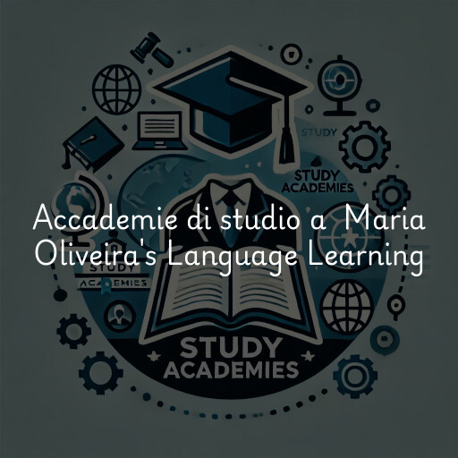 Accademie di studio a Maria Oliveira's Language Learning