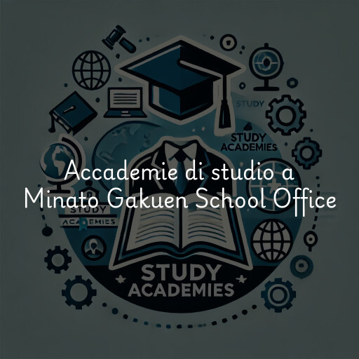 Accademie di studio a Minato Gakuen School Office