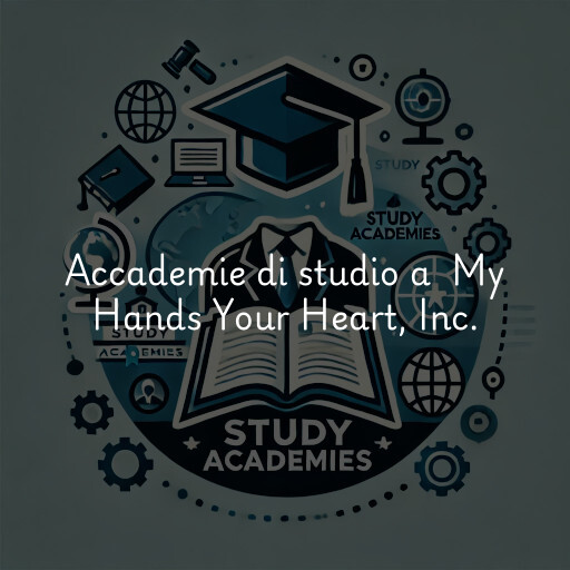 Accademie di studio a My Hands Your Heart, Inc.