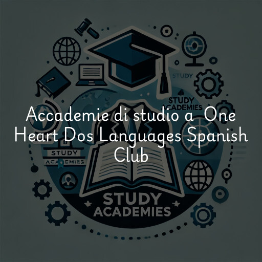 Accademie di studio a One Heart Dos Languages Spanish Club