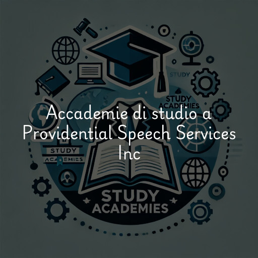 Accademie di studio a Providential Speech Services Inc