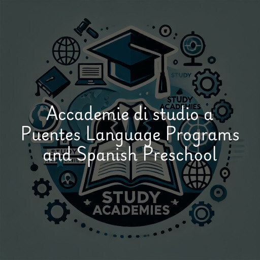 Accademie di studio a Puentes Language Programs and Spanish Preschool