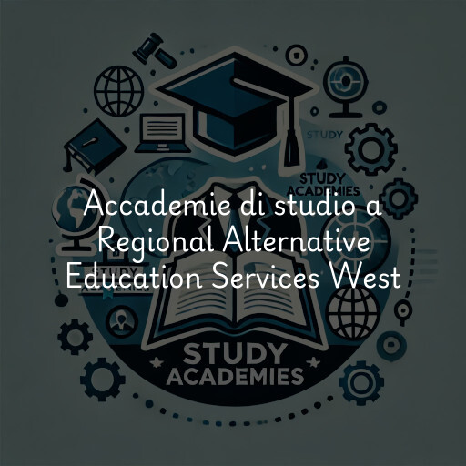 Accademie di studio a Regional Alternative Education Services West