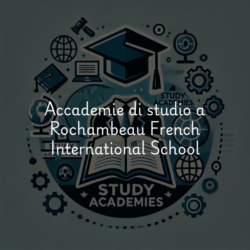 Accademie di studio a Rochambeau French International School