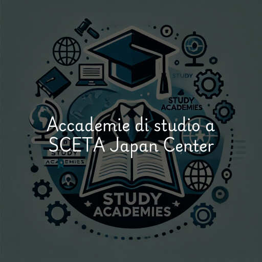 Accademie di studio a SCETA Japan Center