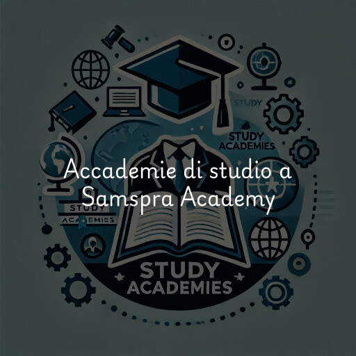 Accademie di studio a Samspra Academy