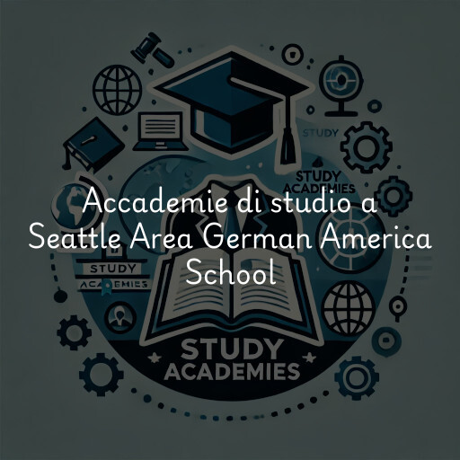 Accademie di studio a Seattle Area German America School