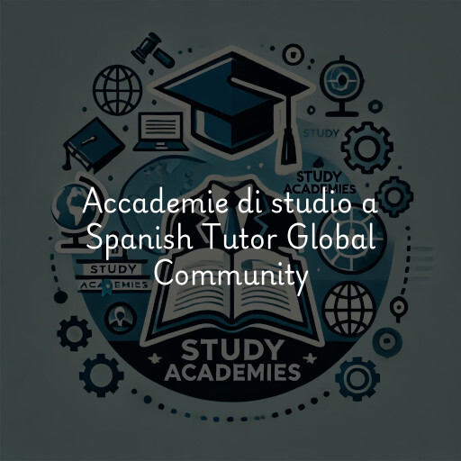 Accademie di studio a Spanish Tutor Global Community