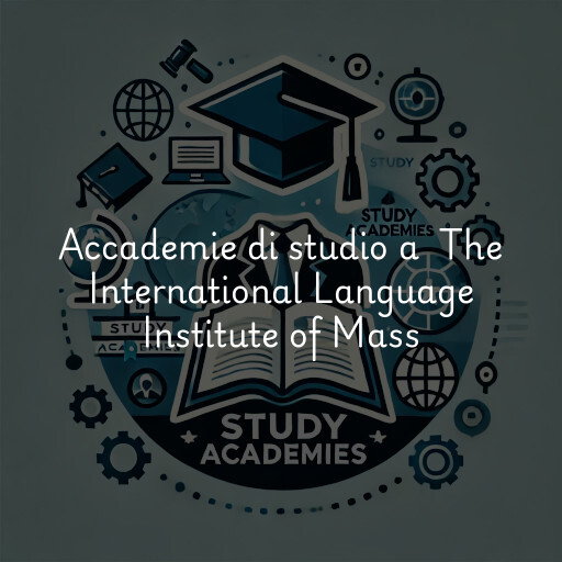 Accademie di studio a The International Language Institute of Mass