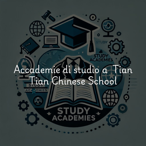 Accademie di studio a Tian Tian Chinese School