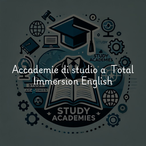 Accademie di studio a Total Immersion English