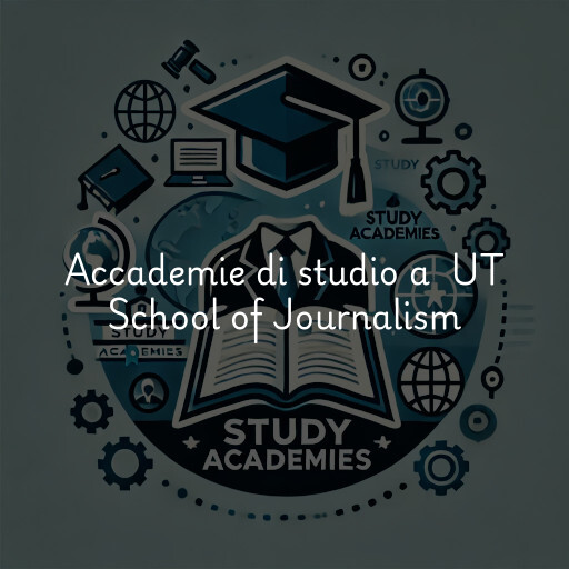 Accademie di studio a UT School of Journalism