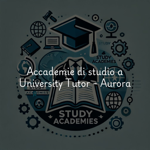 Accademie di studio a University Tutor - Aurora