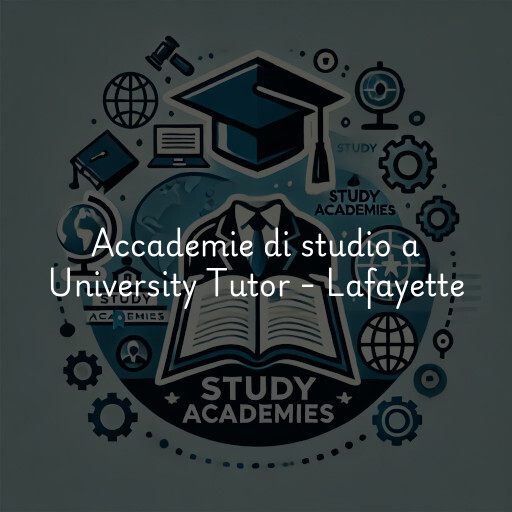 Accademie di studio a University Tutor - Lafayette