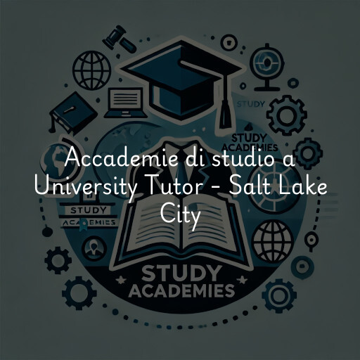 Accademie di studio a University Tutor - Salt Lake City