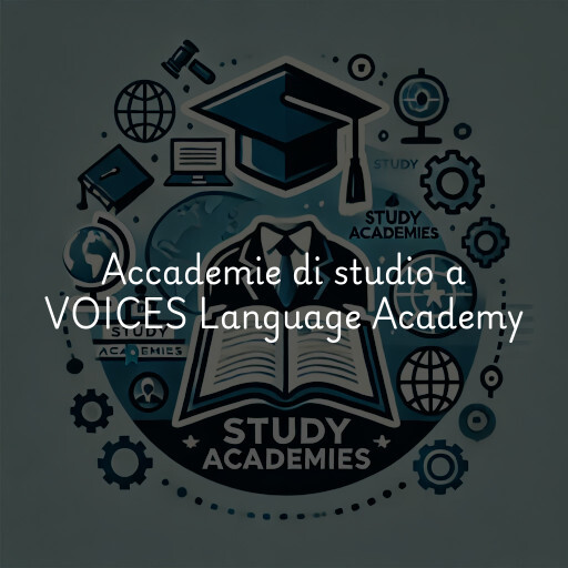 Accademie di studio a VOICES Language Academy