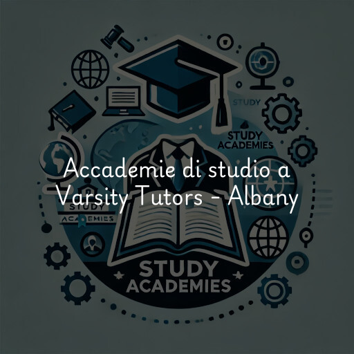 Accademie di studio a Varsity Tutors - Albany