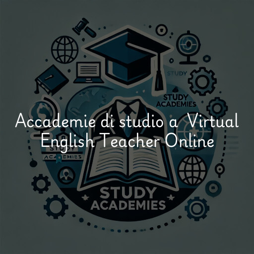 Accademie di studio a Virtual English Teacher Online