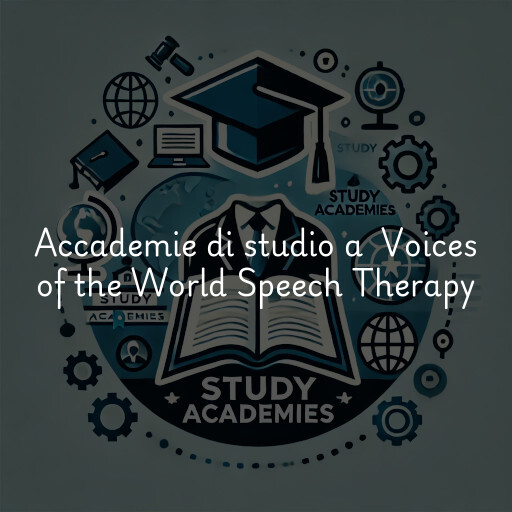 Accademie di studio a Voices of the World Speech Therapy