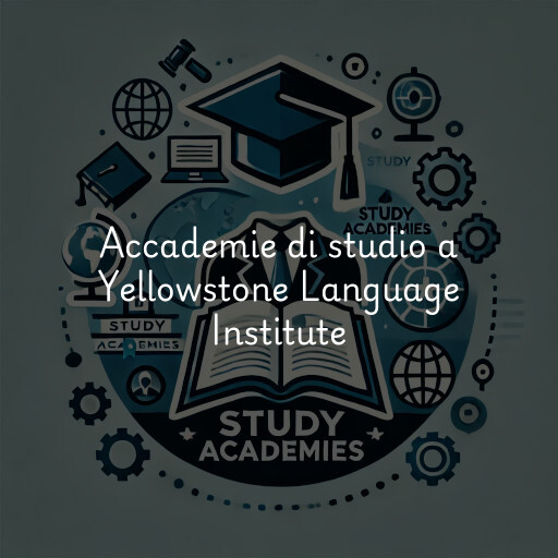 Accademie di studio a Yellowstone Language Institute