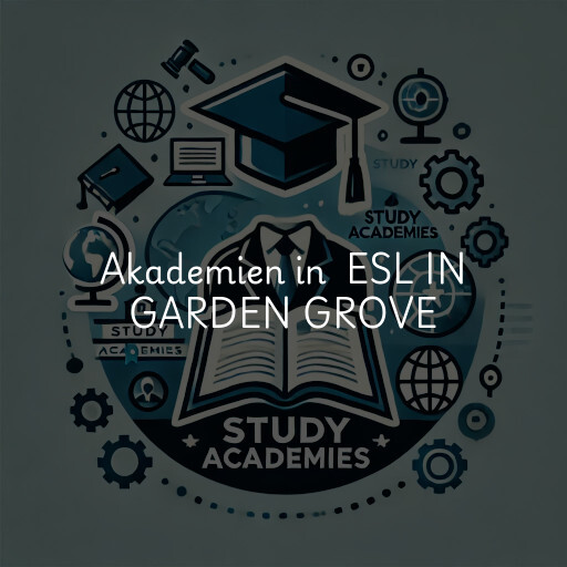Akademien in ESL IN GARDEN GROVE