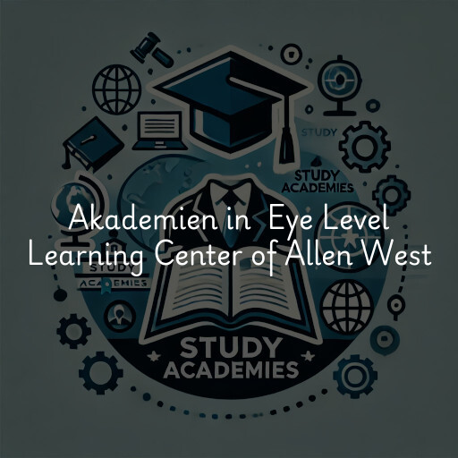 Akademien in Eye Level Learning Center of Allen West