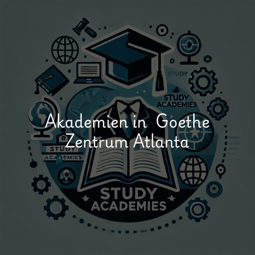 Akademien in Goethe Zentrum Atlanta