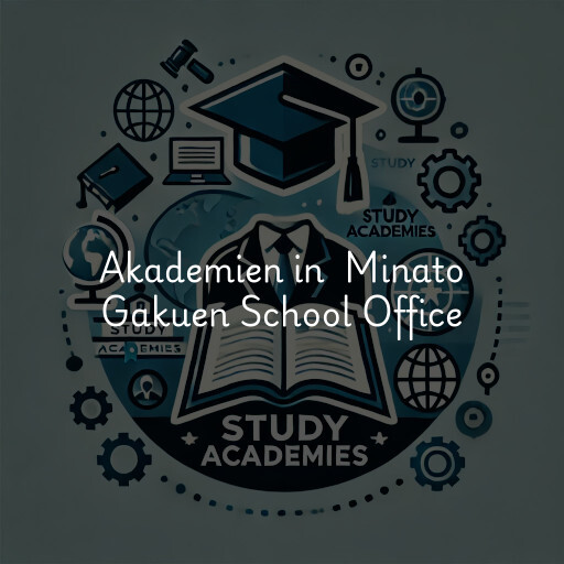 Akademien in Minato Gakuen School Office