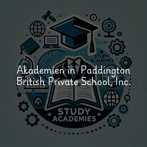 Akademien in Paddington British Private School, Inc.