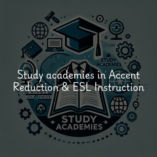 Study academies Accent Reduction & ESL Instruction