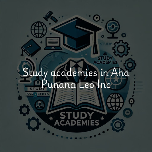 Study academies Aha Punana Leo Inc